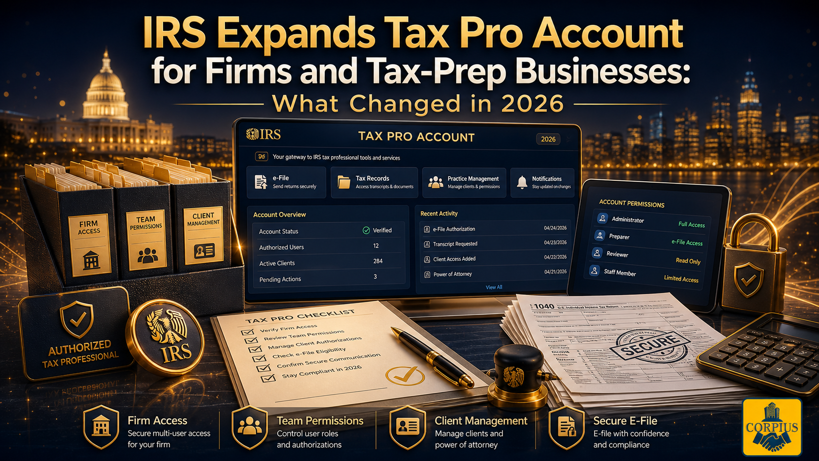 IRS Expands Tax Pro Account for Firms and Tax-Prep Businesses: What Changed in 2026 | CORPIUS